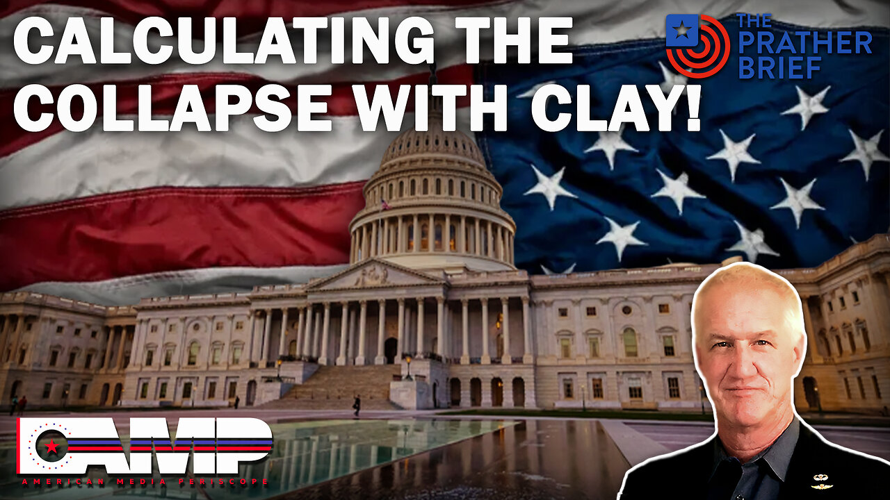 Calculating the Collapse with Clay | The Prather Brief Ep. 61