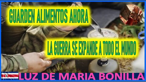 GUARDEN ALIMENTOS AHORA , LA GUERRA SE EXPANDE A TODO EL MUNDO - MENSAJE DE SAN MIGUEL DE ARCANGEL