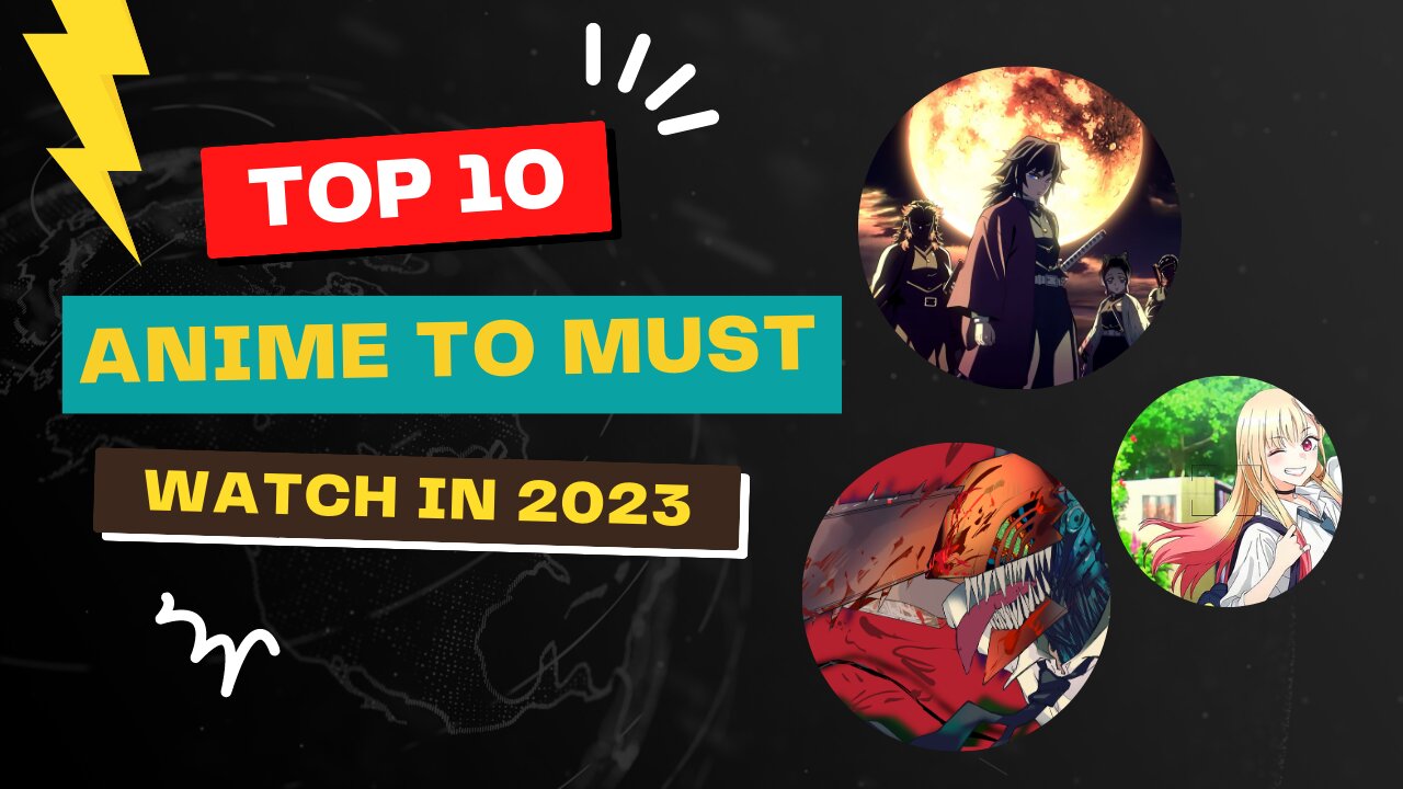 Top Ten Must Watched Anime in 2023
