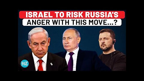 Netanyahu Angers Putin With Ukraine Weapons Talks? After Hezbollah & Iran, Israel Making New Enemy?