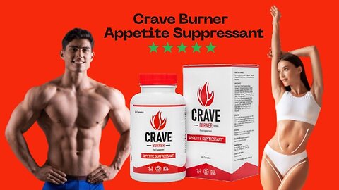 Crave Burner - Appetite Suppressant