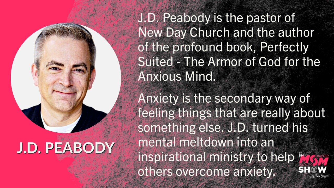 Ep. 325 - After Dealing With Paralyzing Anxiety Pastor J.D. Peabody Teaches How to Find Freedom