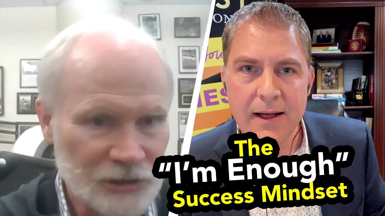 The “I’m Enough” Success Mindset