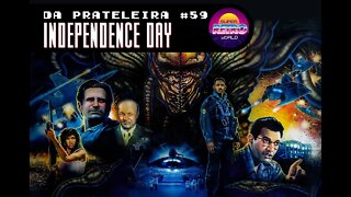 DA PRATELEIRA #59. Independence Day (INDEPENDENCE DAY, 1996)