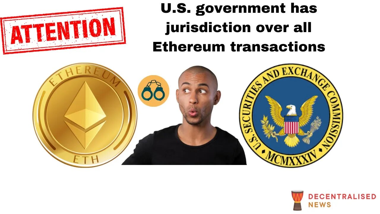 US Gvt claims jurisdiction over all Ethereum transactions