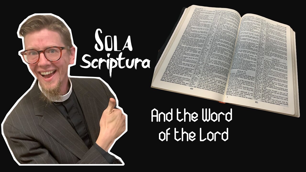 Sola Scriptura and the Word of The Lord | #anglican #theology #Bible