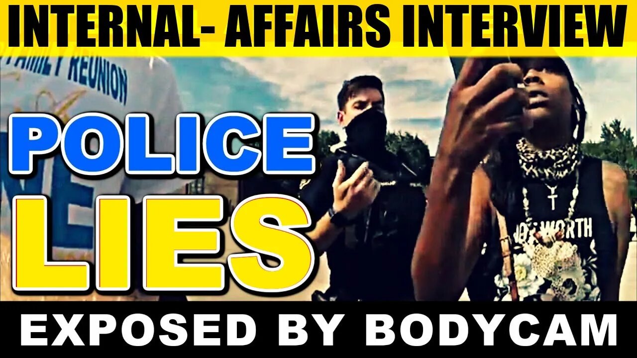 Cop's Story Doesn't Match His #Bodycam Video 🔴 Internal-Affairs Helps Cover-Up Misconduct Interview