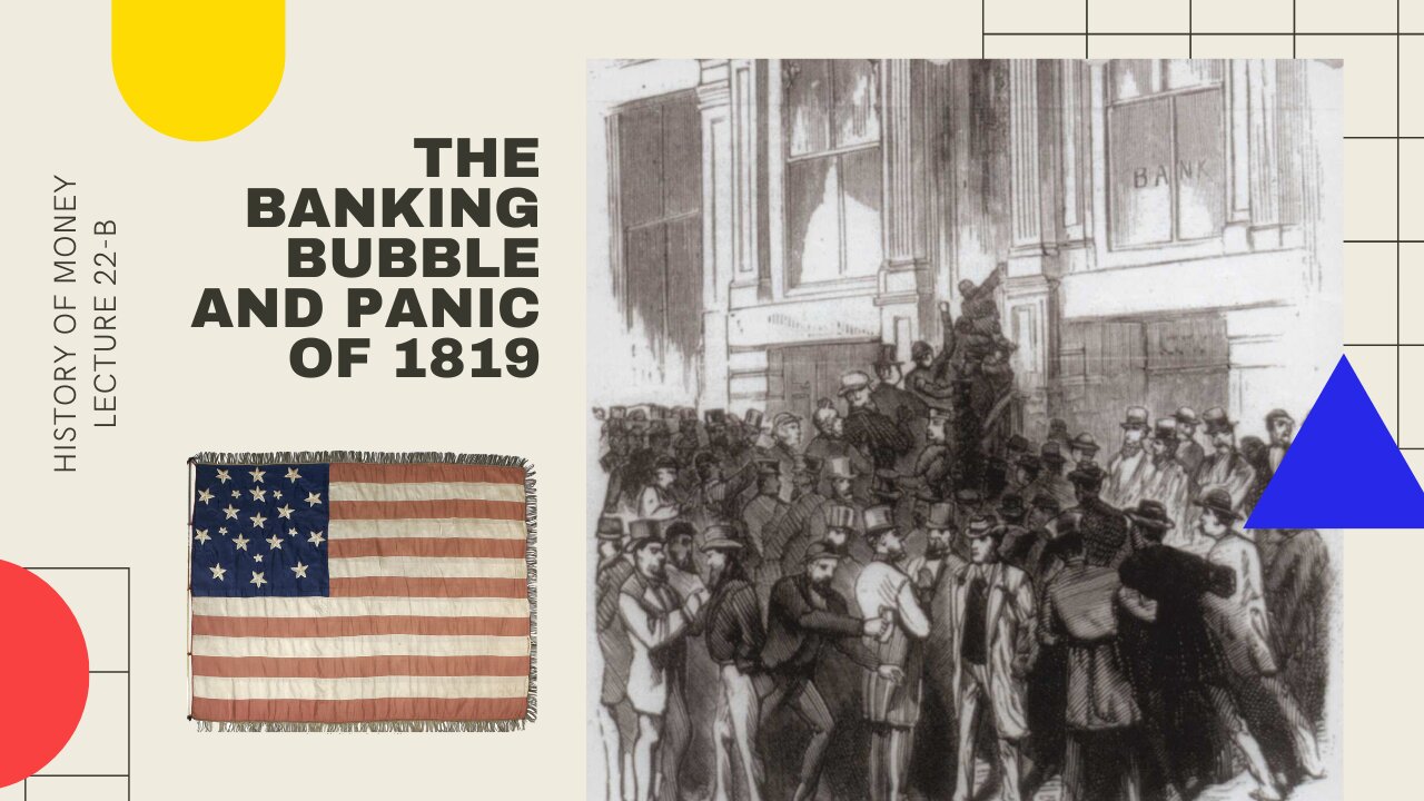 The Banking Bubble and Panic of 1819 (HOM 22-B)