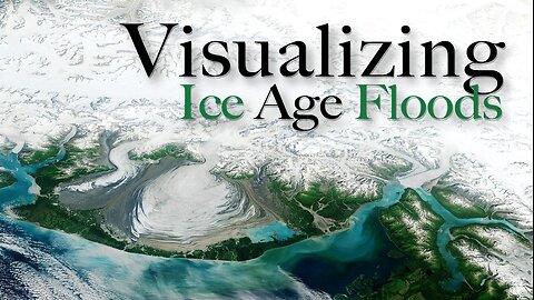 Catastrophe and Cartography - Visualizing Ice Age Floods