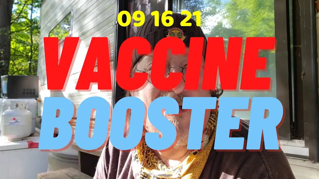 09 16 21 Regarding the the vaccine boosters.