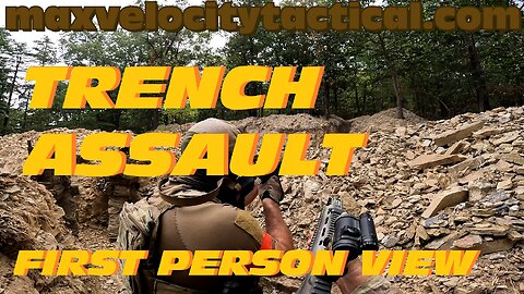 Trench Assault Class: First Person View