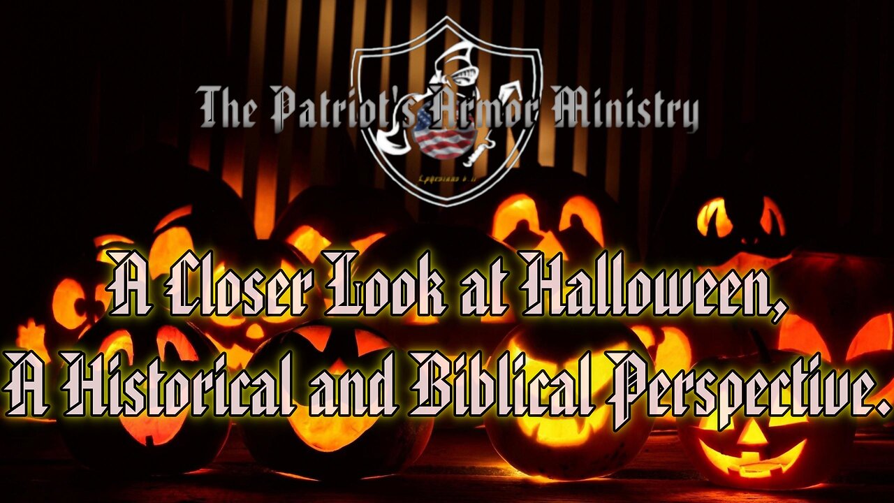 A Closer look at Halloween: A Historical and Biblical Perspective