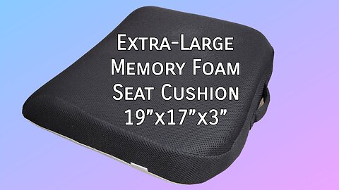 Extra-Large Memory Foam Seat Cushion 19"x17"x3" for Back & Seat Comfort - TravelMate Review