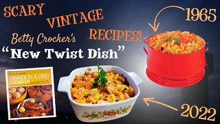 SCARY OLD RECIPES: Betty Crocker's New Twist Dish (1965) - These ingredients DO NOT belong together!