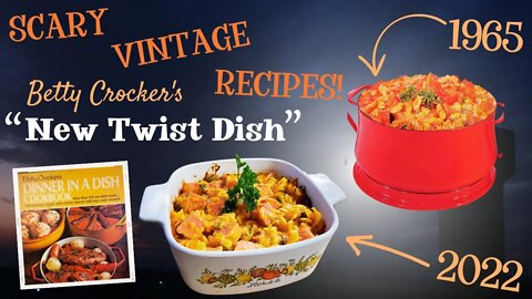 SCARY OLD RECIPES: Betty Crocker's New Twist Dish (1965) - These ingredients DO NOT belong together!