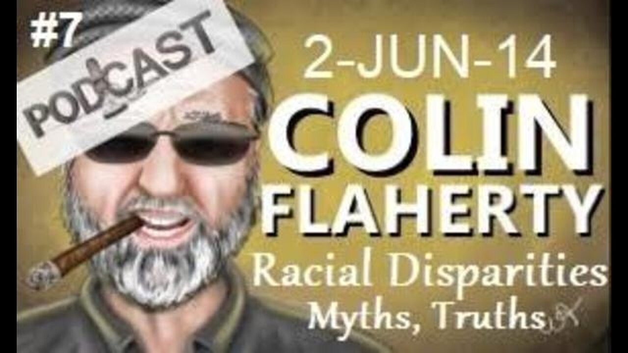 Colin Flaherty White Girl Bleed a Lot Podcast: Racial Disparities Myths and Truths 2JUN14