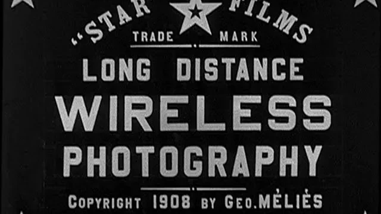 Long Distance Wireless Photography - Georges Mlis - Black and White - Silent Film - 1908