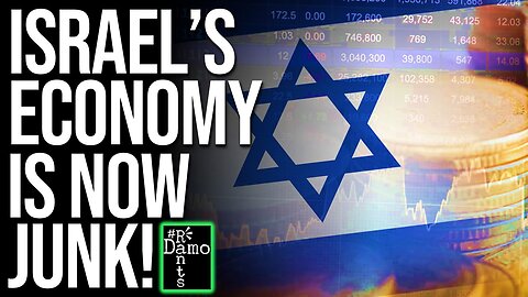 Israel’s Credit Rating Just Nosedived To Junk Status!