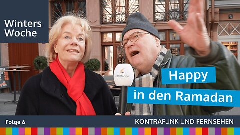 Winters Woche vom 09.03.2024 - Happy in den Ramadan