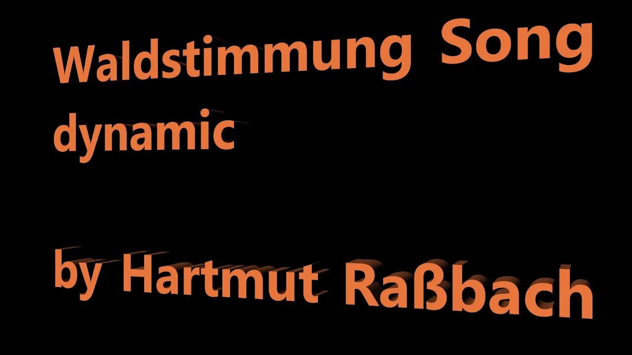 Waldstimmung Song dynamic © Music Hartmut Raßbach