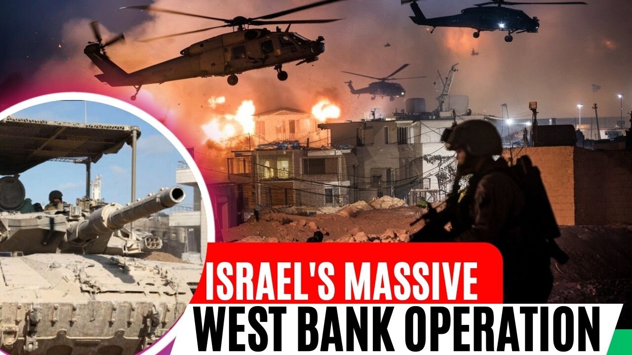 Israel Massive West Bank Operation: Escalating Tensions Amid Gaza Conflict