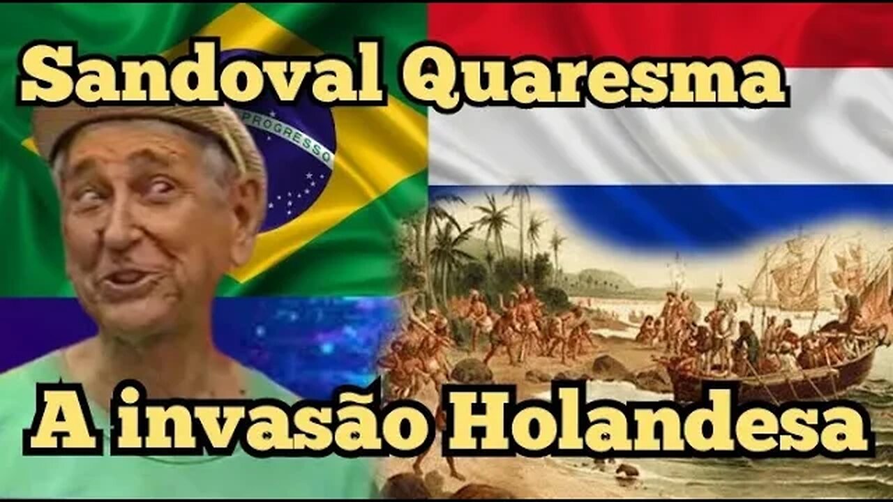 Escolinha do Professor Raimundo; Sandoval Quaresma, o Brasil sofreu quantas invasões Holandesas!