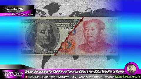 Global Rebellion as the world is dumps the US dollar and turns to Chinese Yen