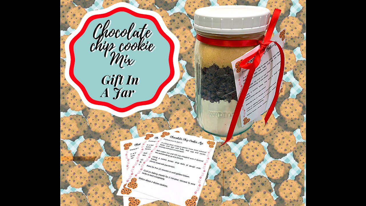 CHOCOLATE CHIP COOKIE MIX!! GIFT IN A JAR!! HOMEMADE HOLIDAY!!