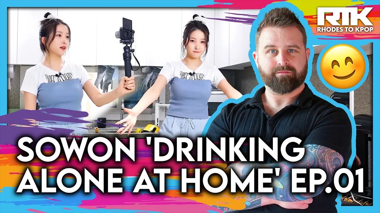 SOWON (소원) - 'Drinking Alone At Home' EP.01 (Reaction)