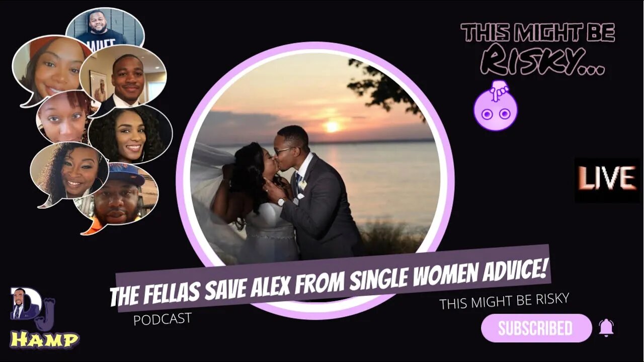 HAMP AND SHAUN SAVE ALEX FROM THE ADVICE OF SINGLE WOMEN! (LOL)