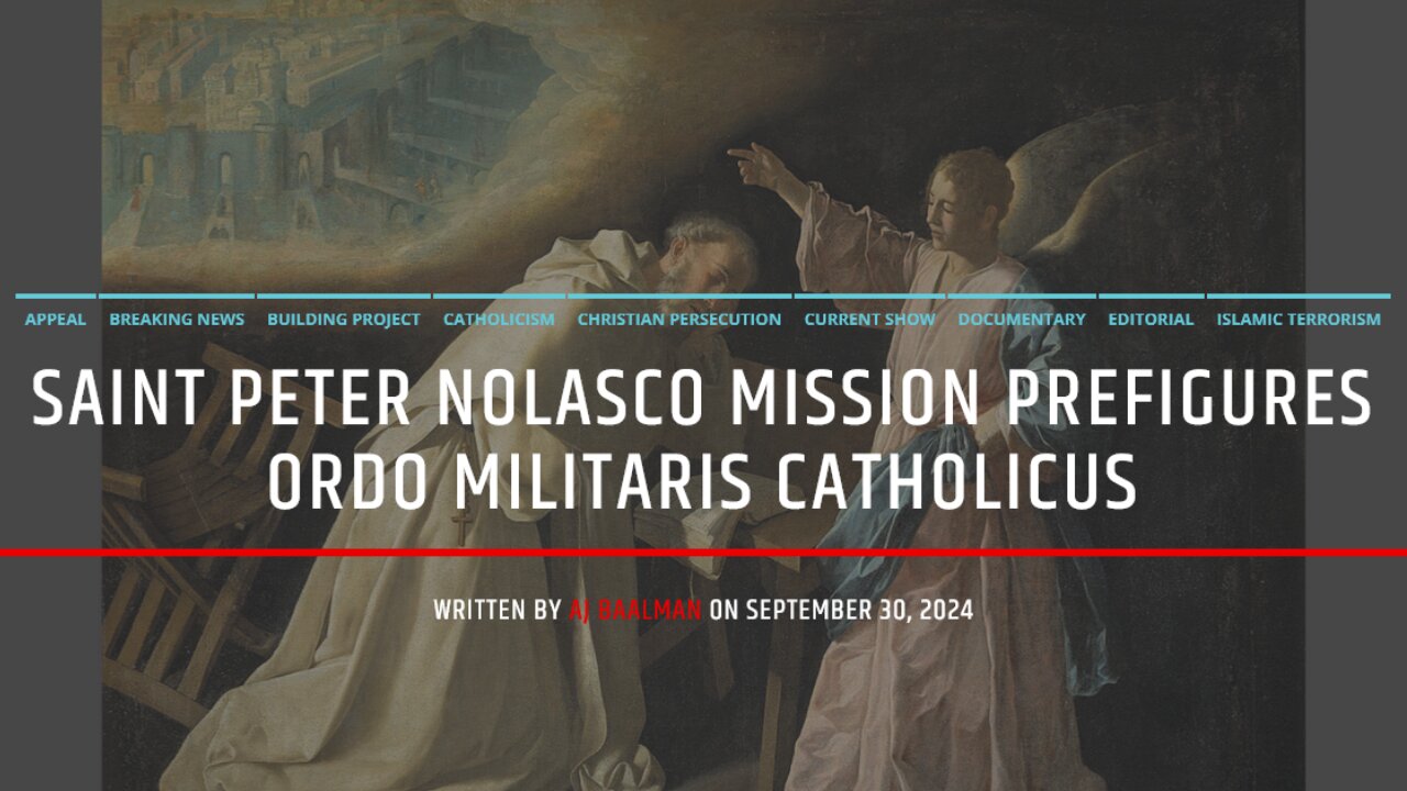 Saint Peter Nolasco's Mission Prefigured Ordo Militaris Catholicus