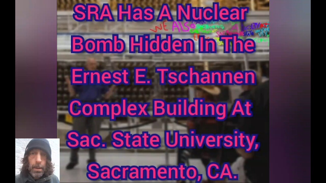 SRA Has A Nuclear Bomb In The Ernest E Tschannen Building At Sac State University, Sacramento, CA.