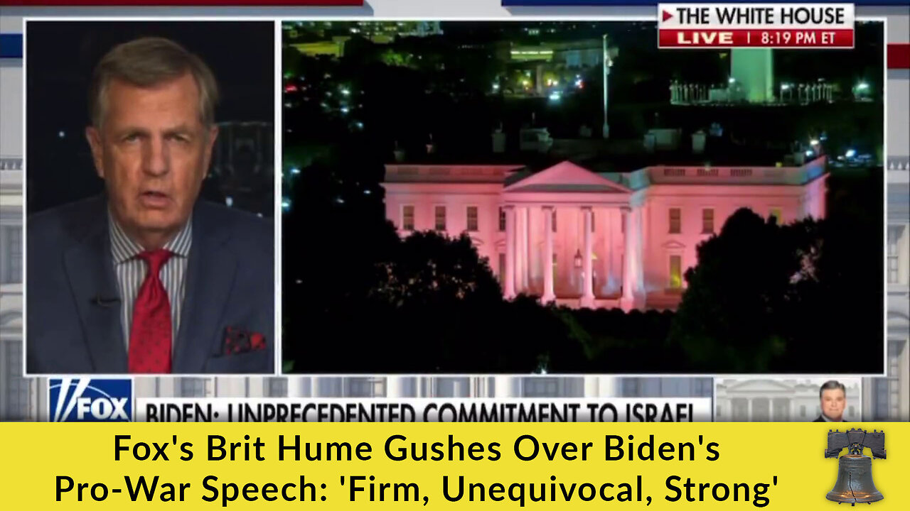 Fox's Brit Hume Gushes Over Biden's Pro-War Speech: 'Firm, Unequivocal, Strong'