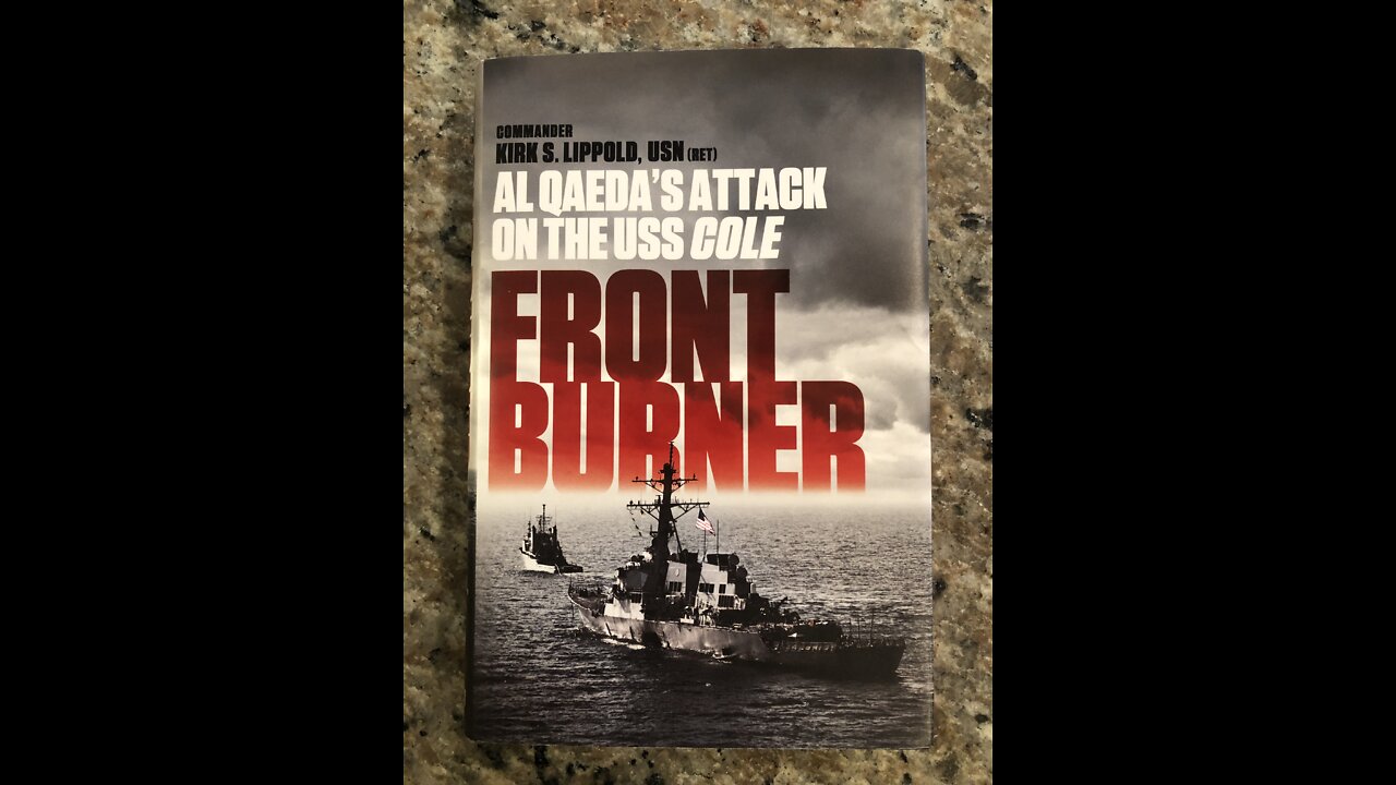 Book Review of Front Burner, By Commander Kirk Lippold, United States Navy, Retired