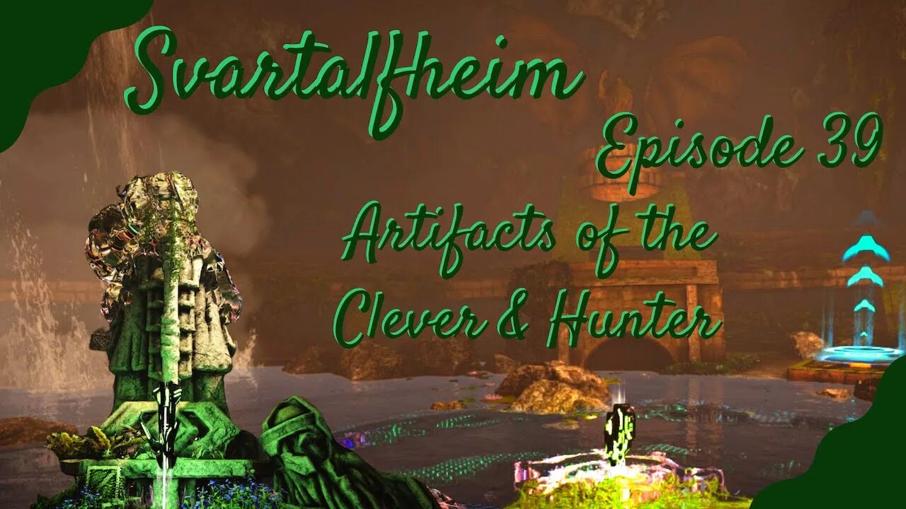 Svartalfheim; Artifacts of the Clever and Hunter - ARK - Episode 38