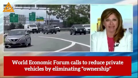 World Economic Forum calls to reduce private vehicles by eliminating ownership.