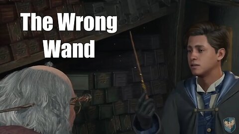 Hogwarts Legacy The Wrong Wand