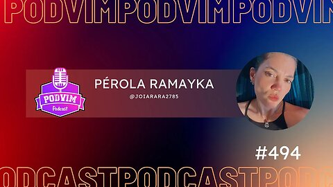 PÉROLA RAMAYKA - PODVIM #494