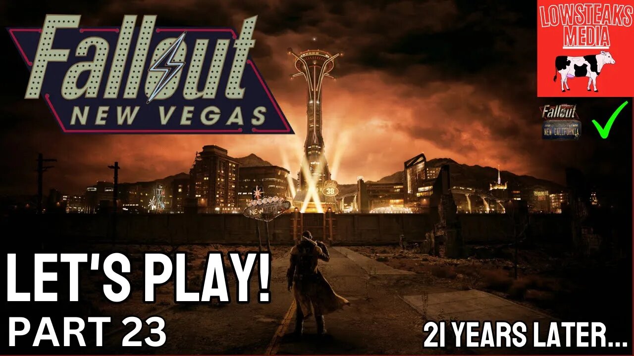 Fallout: New Vegas | Part 23 | 21 Years Later...