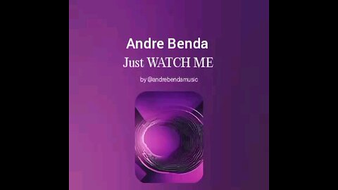 Andre Benda-Just Watch Me