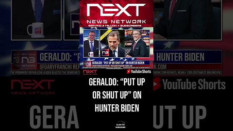 Geraldo: “Put Up or Shut Up” on Hunter Biden #shorts