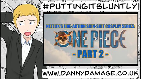 One Piece Live-Action |PT. 2| - (PUTTING IT BLUNTLY)