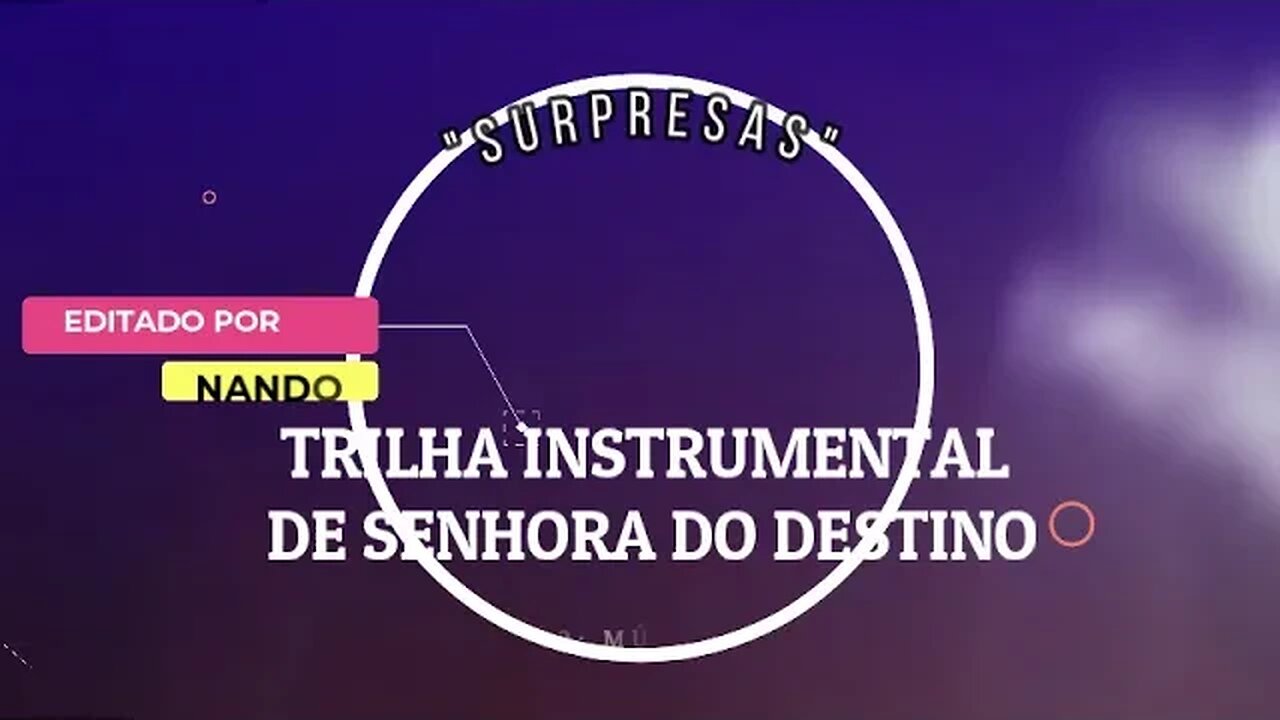 Senhora do Destino Instrumental - Surpresas