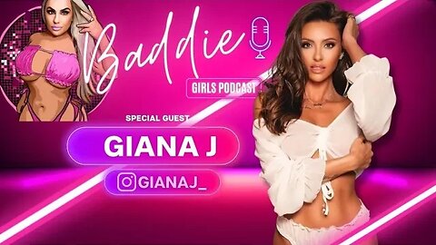 Episode 9 Baddiegirls podcast feat. Giana J