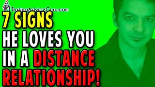 7 Signs He Loves You In Long Distance Relationship