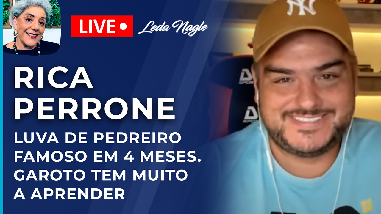 Rica Perrone: luva de pedreiro, famosos em 4 meses. Garoto ainda tem muito que aprender.