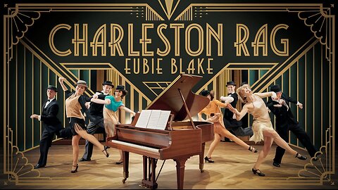 Charleston Rag - Eubie Blake | Vintage Ragtime Piano