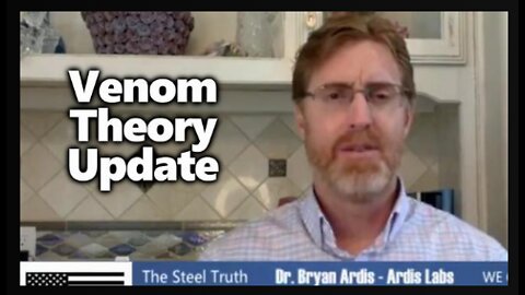 Dr. Bryan Ardis Issues Venom Theory Update