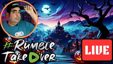 LIVE Replay - Fortnitemares!!! or not #RumbleTakeover