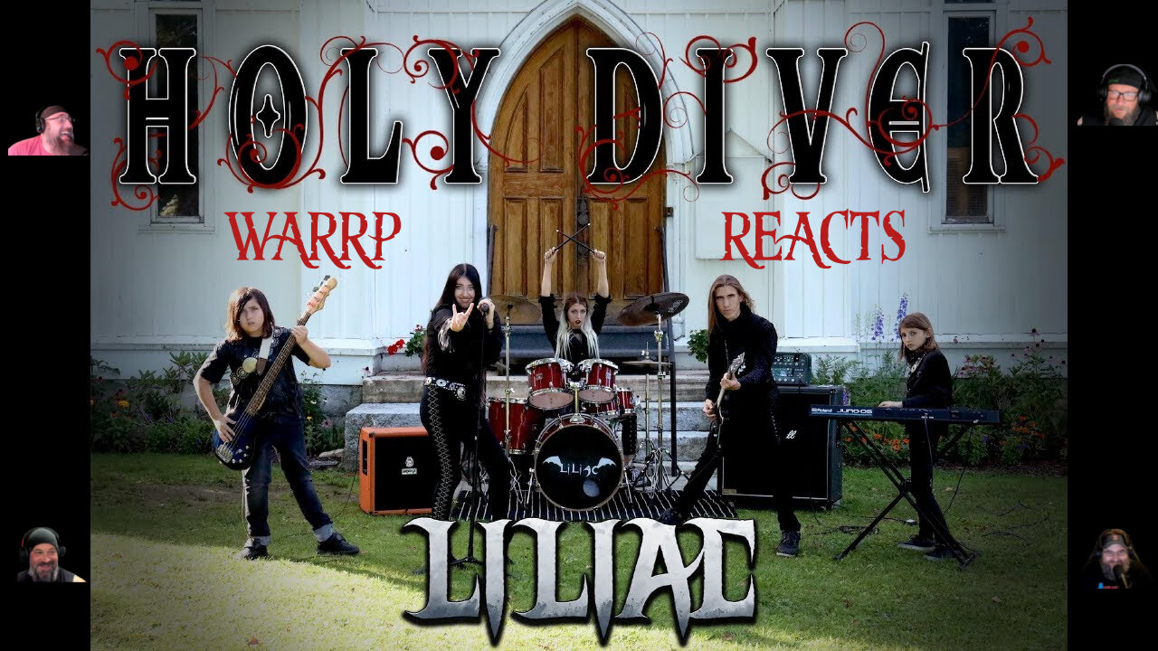Patreon Tuesday! WARRP Reacts To Liliac FOR THE FIRST TIME! Holy Diver!